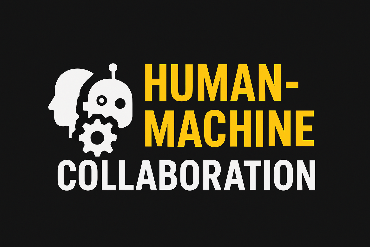 Human Machine Collaboration