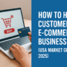 How to Hunt Customers in E-commerce Business